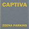 Captiva - Parkins, Zeena (Zeena Parkins)