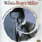 The World Of Roger Miller - Miller, Roger (Roger Miller, Roger Dean Miller)