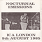 ICA London 9Th August 1985 - Nocturnal Emissions (Nigel Ayers)