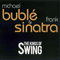 The Kings Of Swing (With Frank Sinatra) (feat.) - Michael Buble (Buble, Michael / Michael Steven Bublé)