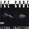 Lethal Injection - Ice Cube (O'Shea Jackson)