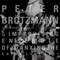 Peter Brötzmann & Improvising Ensemble Of Qianxingzhe - China Live 2011 - Brotzmann, Peter (Peter Brötzmann, Peter Brotzmann, Die Like A Dog Quartet, Full Blast, Last Exit)