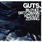 Guts (feat. Peter Brotzmann) - Brotzmann, Peter (Peter Brötzmann, Peter Brotzmann, Die Like A Dog Quartet, Full Blast, Last Exit)