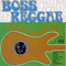 Boss Reggae-Ranglin, Ernie (Ernie Ranglin / Ernest Ranglin)