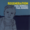 Regeneration (feat. Paul Rogers) - Dunmall, Paul (Paul Dunmall)