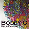 Self-Evident Truth - Bobby O (Bobby Orlando / Robert Phillip Orlando / Bobby 