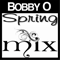 Spring Mix - Bobby O (Bobby Orlando / Robert Phillip Orlando / Bobby 