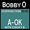 A-OK (Single) (feat. Chicky B) - Bobby O (Bobby Orlando / Robert Phillip Orlando / Bobby 