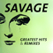 Greatest Hits & Remixes (CD 2) - Savage (ITA) (Roberto Zanetti, Tracks 1,3,12)