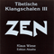 ZEN (Tibetische Klangschalen III) - Klaus Wiese (Wiese, Klaus)