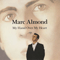 My Hand Over My Heart (Mixi Single) - Marc Almond (Almond, Peter Mark Sinclair)