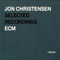 Selected Recordings [rarumXX] - Christensen, Jon (Jon Christensen, Jon Ivar Christensen)