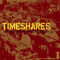 Timeshares / Captain, We're Sinking (Split) - Timeshares