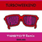 Trouble Is (Tiesto Remix) (Single) - Turboweekend
