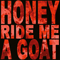 Udders - Honey Ride Me A Goat