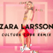 I Would Like (Culture Code Remix) - Zara Larsson (Zara Maria Larsson)