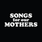 Songs For Our Mothers - Fat White Family