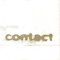 Contact (Split) - Duncan, John (John Duncan, J. Duncan, ジョン・ダンカン)