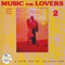 Music For Lovers 2 - Evans, Gomer Edwin (Gomer Edwin Evans)