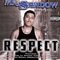 Respect - Mr. Shadow (Mr.Shadow / Jose Anguiano / Senor Sombra)