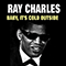 Baby, It's Cold Outside (feat. Betty Carter) - Ray Charles (Charles, Ray / Raymond Charles Robinson Sr.)