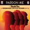 Pardon Me (Lynx Peace Edition) (Single) - Naughty Boy (Shahid Khan)