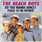 Do You Wanna Dance - The Beach Boys - U.S. Singles Collection (The Capitol Years 62-65), 2008 (Capitol Records)
