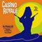 Casino Royale - James Bond - The Definitive Soundtrack Collection