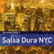 The Rough Guide To Salsa Dura NYC