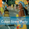 Rough Guide To Cuban Street Party - Rough Guide (CD Series) (The Rough Guide (CD Series))