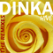 Hive (The Remixes) (Single) - Dinka (Dinka, Chris Reece, Leventina, EDX, Daniel Portman)
