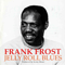 Jelly Roll Blues - Frost, Frank (Frank Frost)