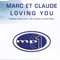 Loving You (Remixes) - Marc Et Claude