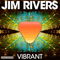 Vibrant - Jim Rivers