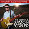 Modern Blues Essentials: The Essential Damon Fowler - Fowler, Damon (Damon Fowler)