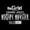 Mixtape Monster 103 - Young Jeezy (Jay Jenkins / Snowman)