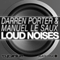 Darren Porter & Manuel Le Saux - Loud noises (Single) (feat.) - Manuel Le Saux (Emanuele Lucariello)