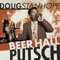 Beer Hall Putsch - Stanhope, Doug (Doug Stanhope / Douglas Gene Stanhope)