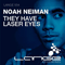 They Have Laser Eyes - Neiman, Noah (Noah Neiman)
