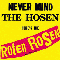 Never Mind The Hosen Here Die Roten Rosen - Die Toten Hosen (Die Totenhosen)