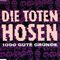 1000 Gute Grunde - Die Toten Hosen (Die Totenhosen)