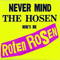 Never Mind The Hosen - Here's Die Roten Rosen Aus Duesseldorf (Remastered 2007)