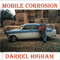 Mobile Corrosion - Darrel Higham (Darrel Higham & The Barnshakers / Darrel Higham & The Enforcers / Killer Brew / The Shooting Stars)
