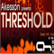 2012.08.22 - Bjorn Akesson - Threshold 070 - Akesson, Bjorn (Bjorn Akesson)