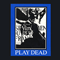 The First Flower - Play Dead