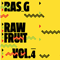 Raw Fruit, Vol. 4 - Ras G (Gregory Shorter, Jr.)