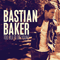 Too Old To Die Young - Baker, Bastian (Bastian Baker)