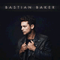 Bastian Baker - Baker, Bastian (Bastian Baker)