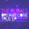 Dreams Come True (EP) - Rurals, The (The Rurals)