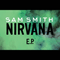 Nirvana (EP) - Sam Smith (Samuel Frederick Smith)